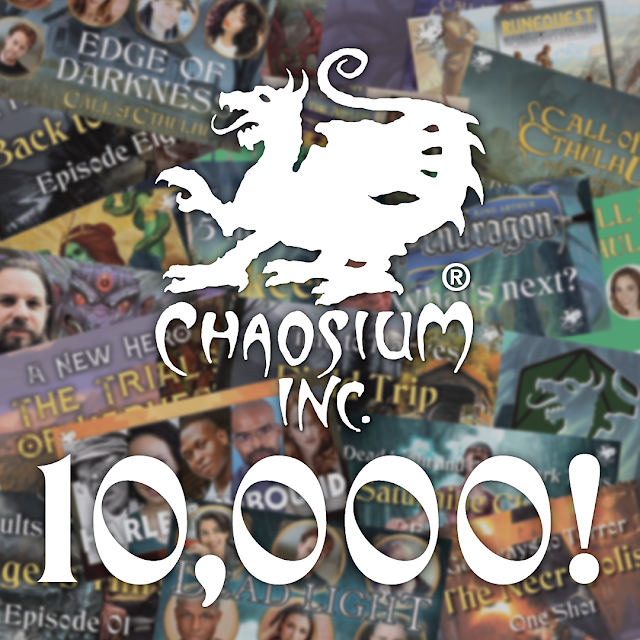 10K subs at Chaosium YouTube