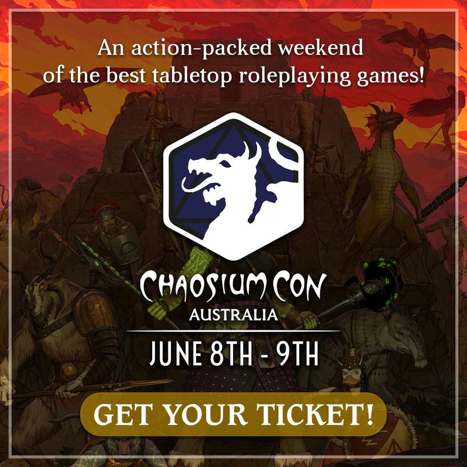 [Chaosium] Chaosium Con Australia Update: the Schedule is taking shape: over 100 events already!