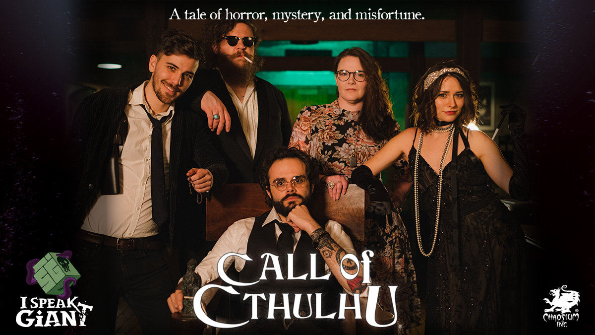 I Speak Giant - Call of Cthulhu