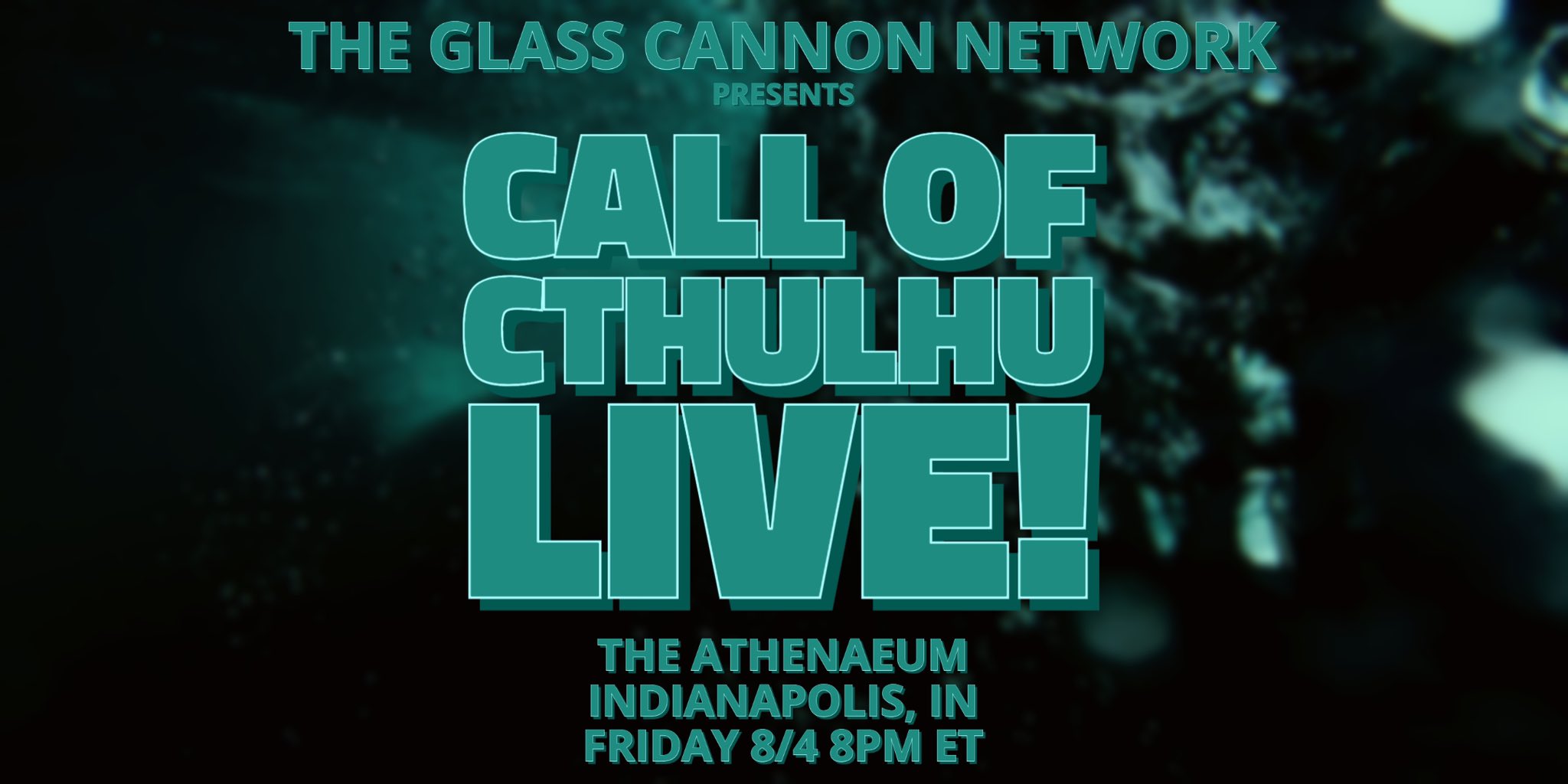 Glass Cannon Call of Cthulhu Live