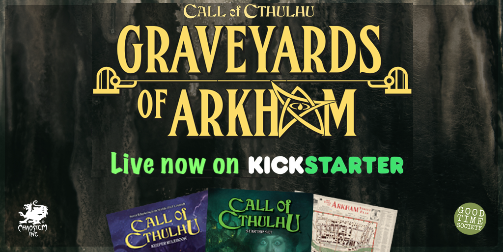 Graveyards of Arkham Kickstarter is live