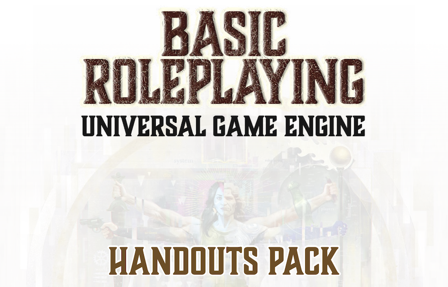 Basic Roleplaying Universal Game Engine Handouts Book