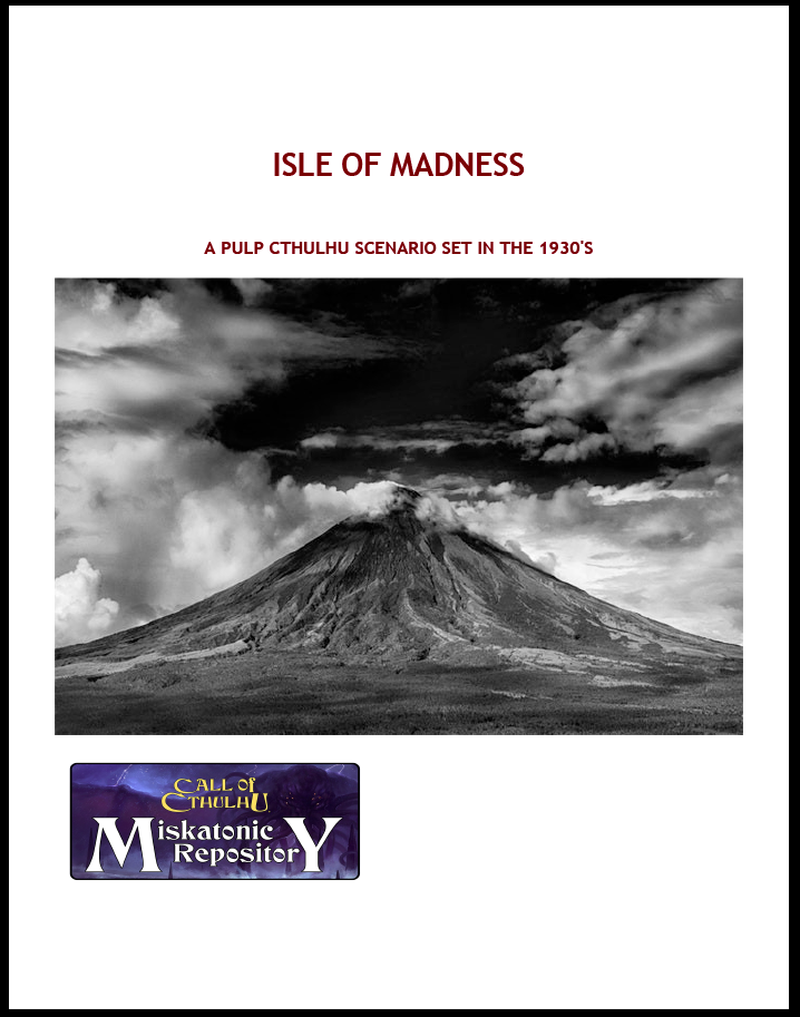 Miskatonic Repository - Isle of Madness Miskatonic Repository - Isle of Madness