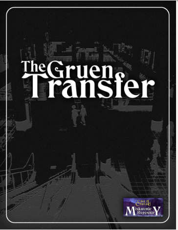 The Gruen Transfer - Miskatonic Repository