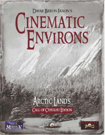 Miskatonic Repository: Cinematic Environs - Arctic Lands