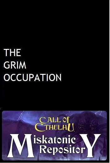 The Grim Occupation - Misk R