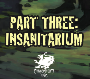 Insanitarium - Flotsam and Jetsam OP Campaign Part Three