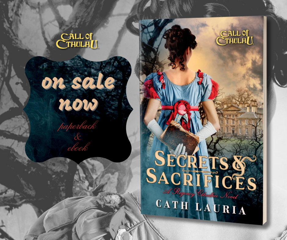 Secrets and Sacrifices: A Regency Cthulhu novel